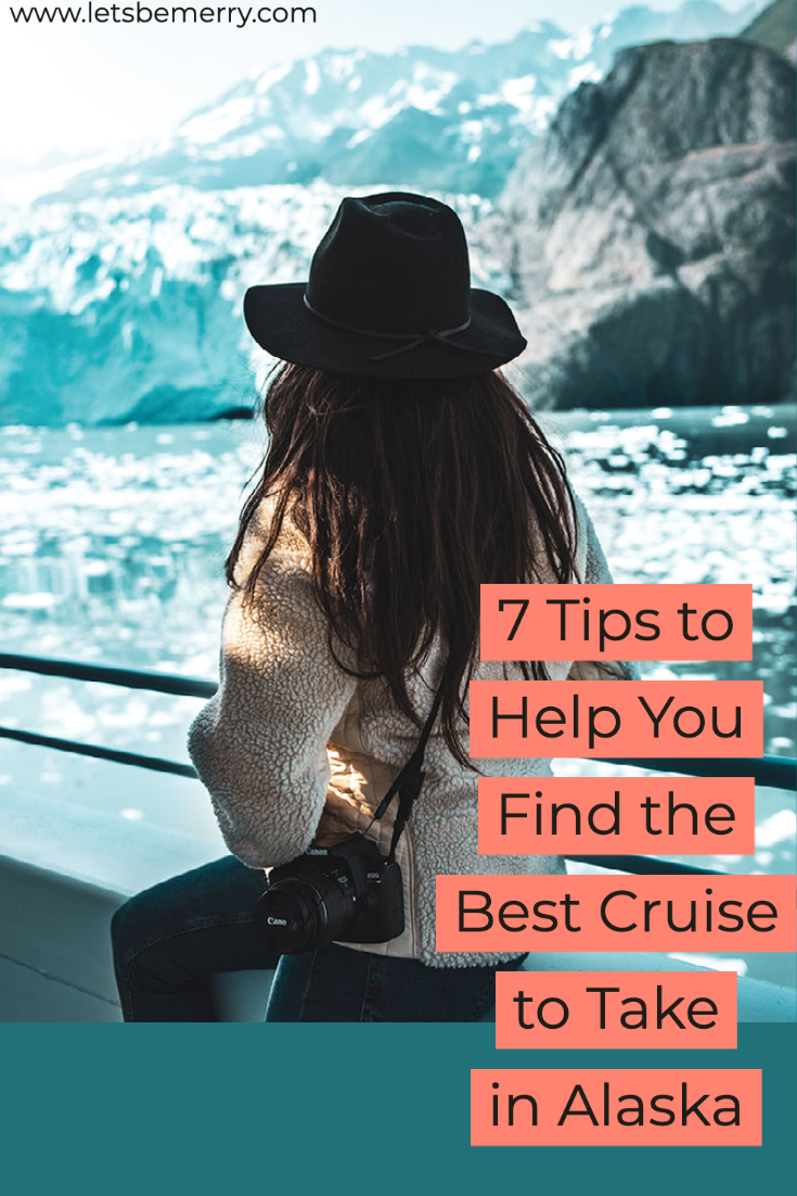 Alaska Cruise Tips: 7 Essentials for a Perfect Trip