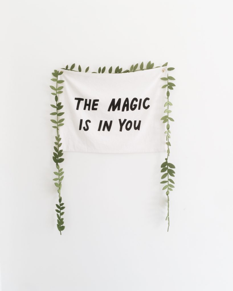 The Magic is in you sign