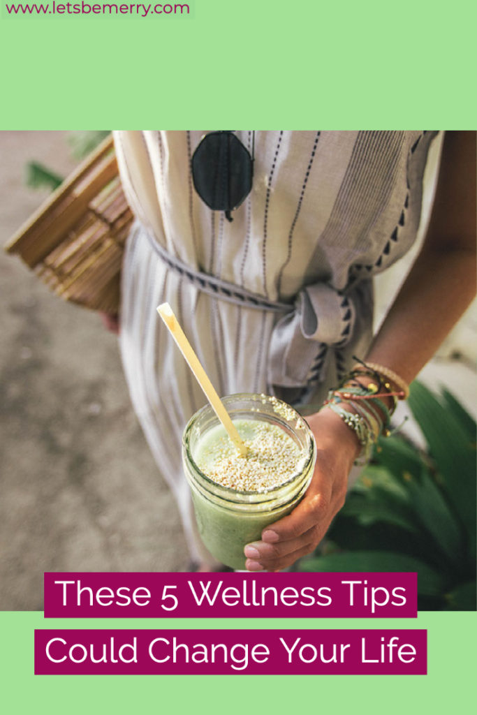 lets-be-merry-these-5-wellness-tips-could-change-your-life