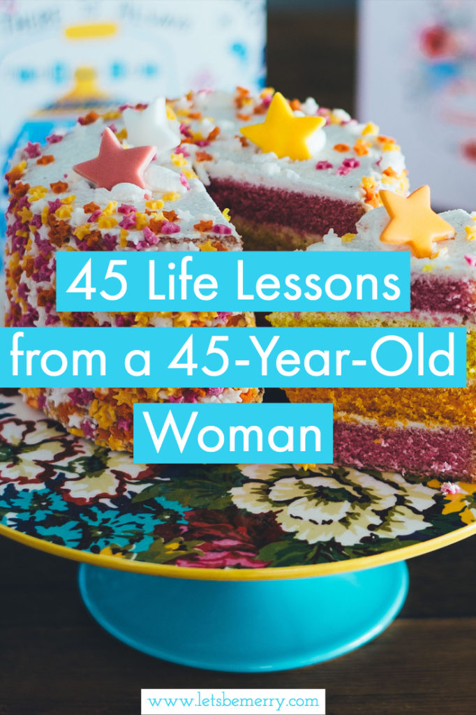 10 fab things about being 45 - Club Forty