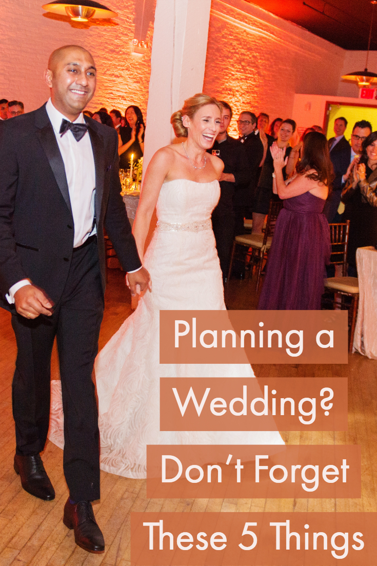 Planning a Wedding? Don’t Forget These 5 Things (Plus a Peek at Our ...