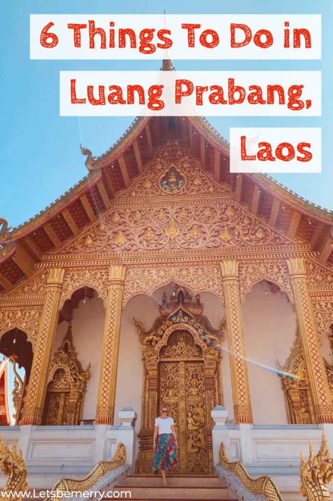 lets-be-merry-6-things-to-do-in-luang-prabang