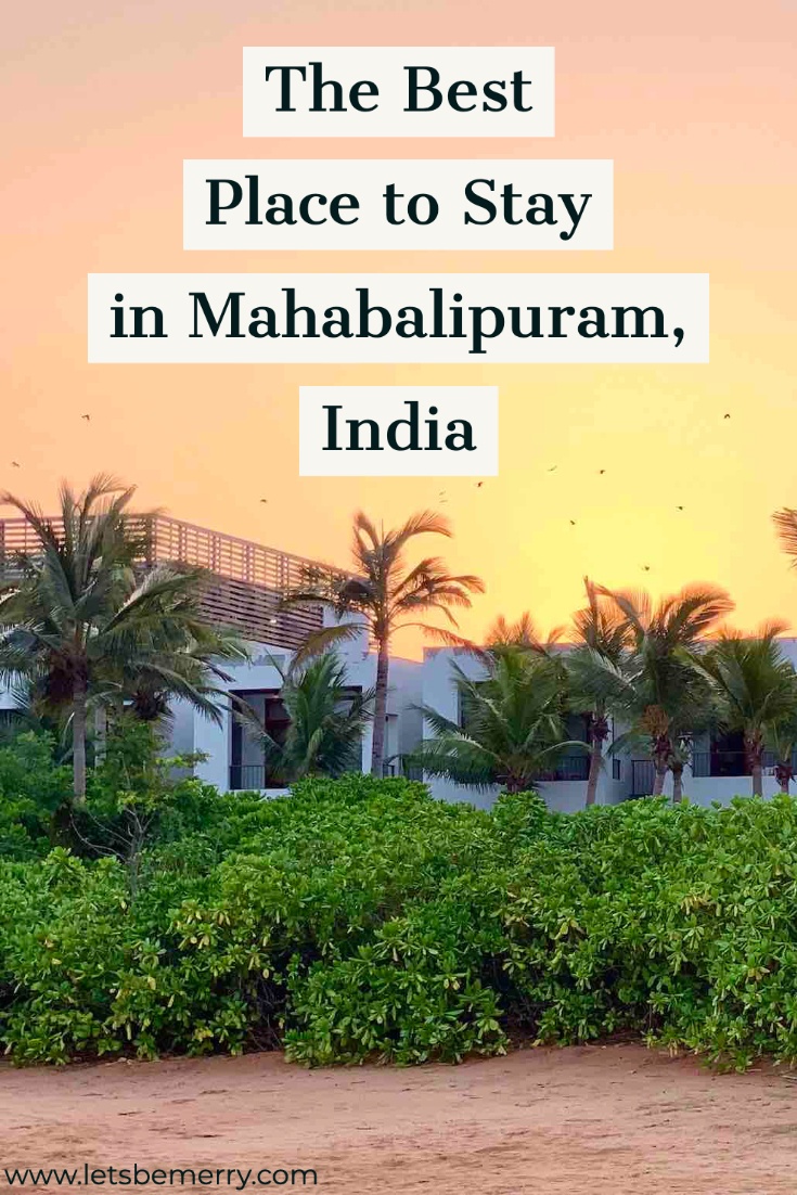 Best Place to Stay in Mahabalipuram: The Intercontinental
