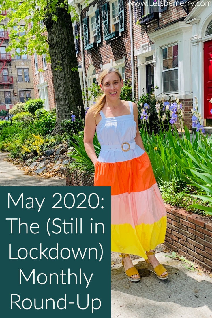 May 2020: The (Still in Lockdown) Monthly Round-Up