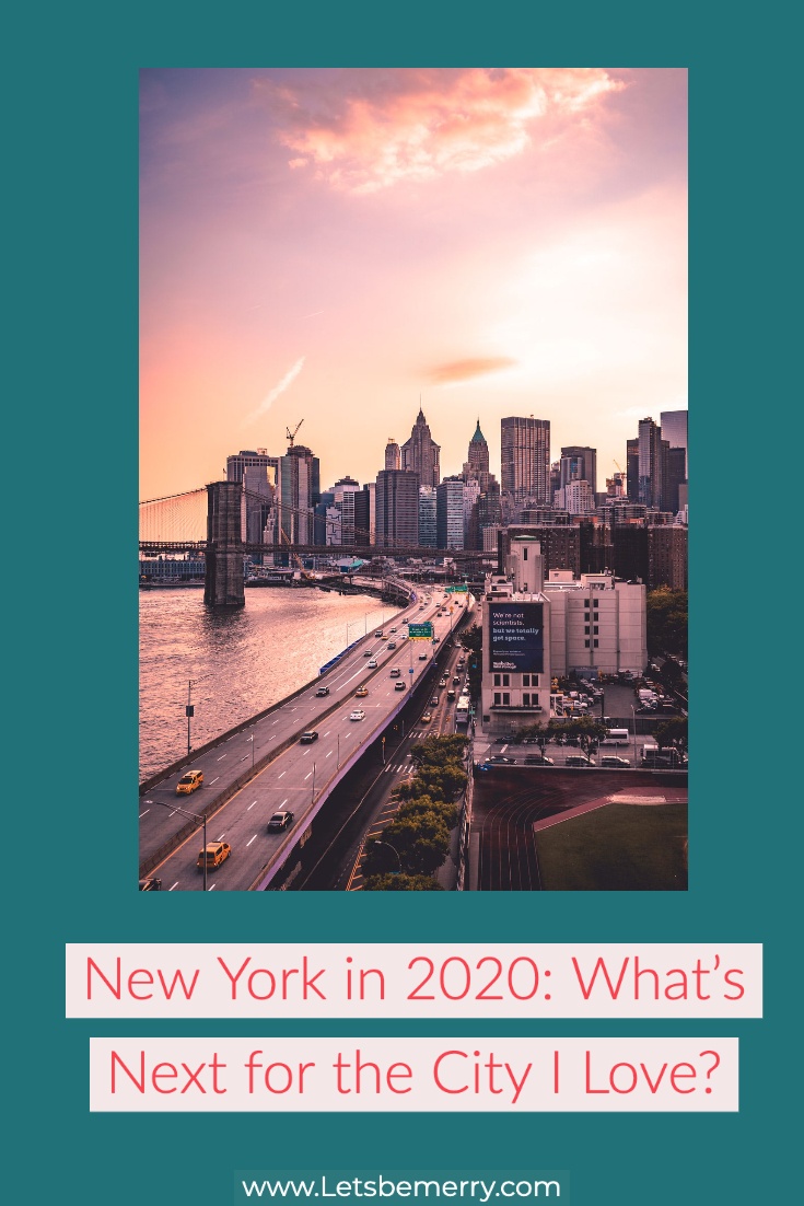 New York in 2020: What\'s Next for the City I Love?