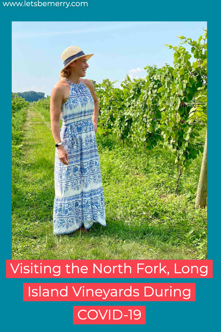 Visiting the North Fork Vineyards During COVID-19