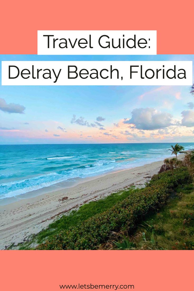 Travel Guide: Things to Do in Delray Beach, Florida