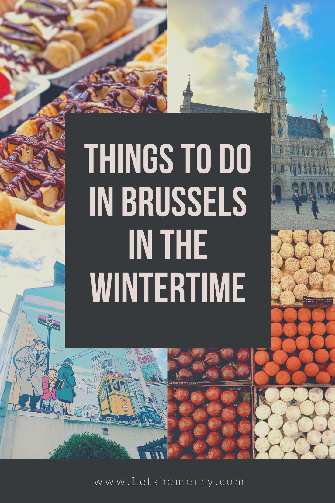 My 6 Favorite Things to Do in Brussels in the Wintertime