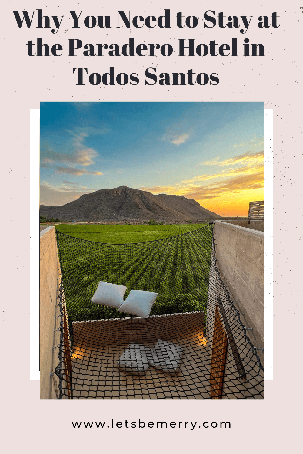 Is the Paradero Hotel in Todos Santos, Mexico Worth the Money?