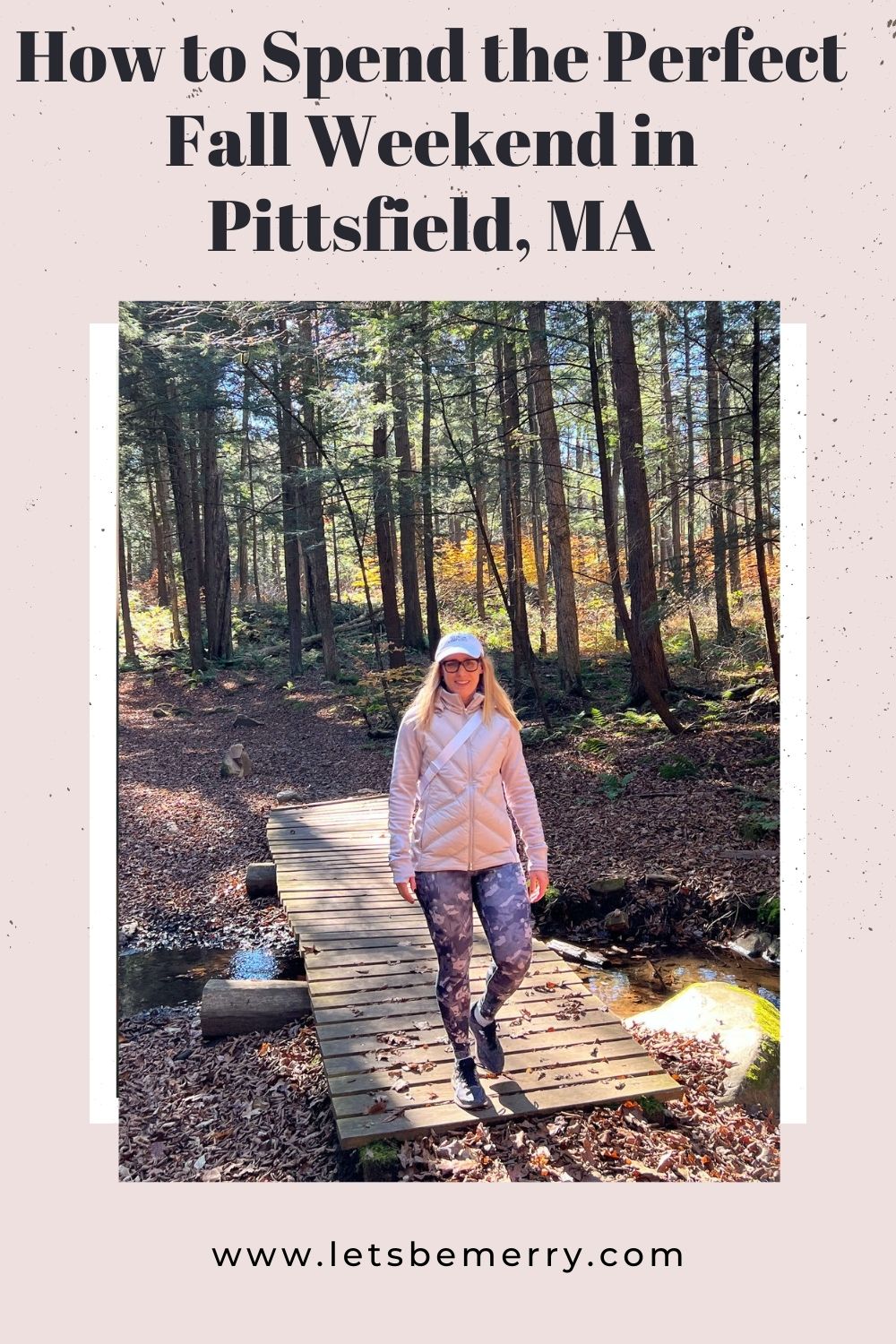 How to Spend a Perfect Fall Weekend in Pittsfield, Massachusetts in the Berkshires